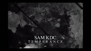 Sam KDC | Spiralling Serpents [Self Released 2020]