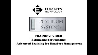 Platinum Estimating for Painting – Training - Advanced Database Management.