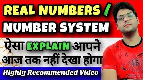 Real Numbers | Number System | Classes 5/6/7/8/9/10 | Rational Number | Irrational Number | Maths