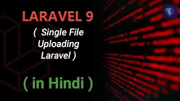 How to File Upload in Laravel - in Hindi | Laravel 9 tutorial