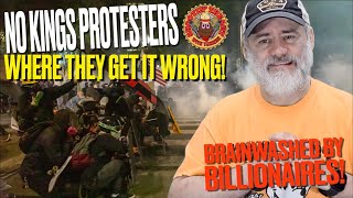 Where No Kings Protestors Get It WRONG! (Brainwashed by Media/Billionaires!)