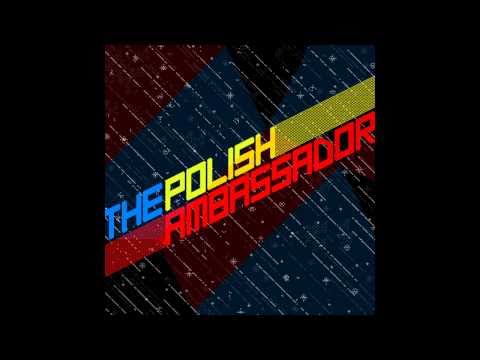 The Polish Ambassador - Crunching Numbers w/ HIDDEN TRACK