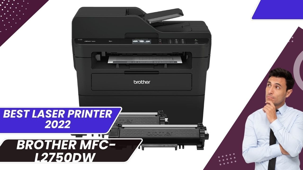 Brother MFC-L2750DW review - best Laser Printer 2023 