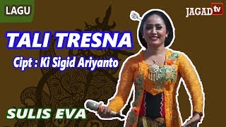 Lagu TALI TRESNA Cipt: Ki Sigid Ariyanto