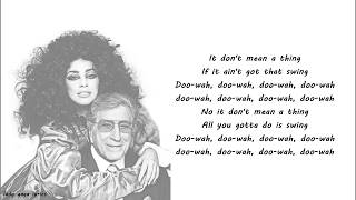 Lady Gaga &amp; Tony Bennett - It Don&#39;t Mean A Thing Lyrics