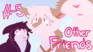 Other Friends | Mapleshade MAP | Part -5