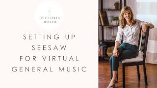 Setting Up a Seesaw Activity for Virtual Music Learning