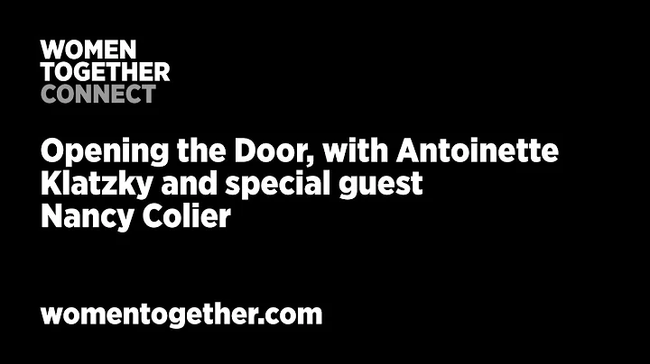 Opening the Door, with Antoinette Klazky and Nancy Colier