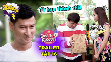 Cưới Ai Ai Cưới | Trailer Tập 16: Bị bạn thân LẬT MẶT, Thế Dũng bày trò phá Bảo Anh