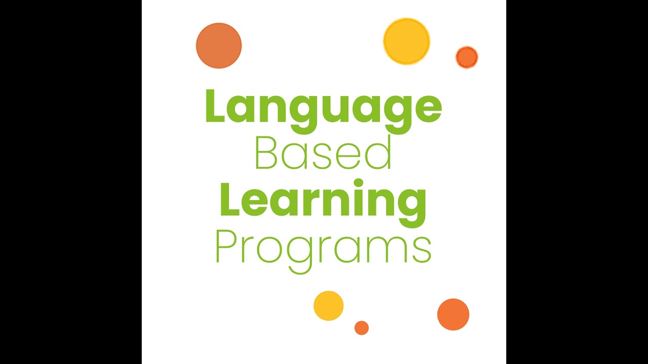 What Is A Language Based Learning Program?