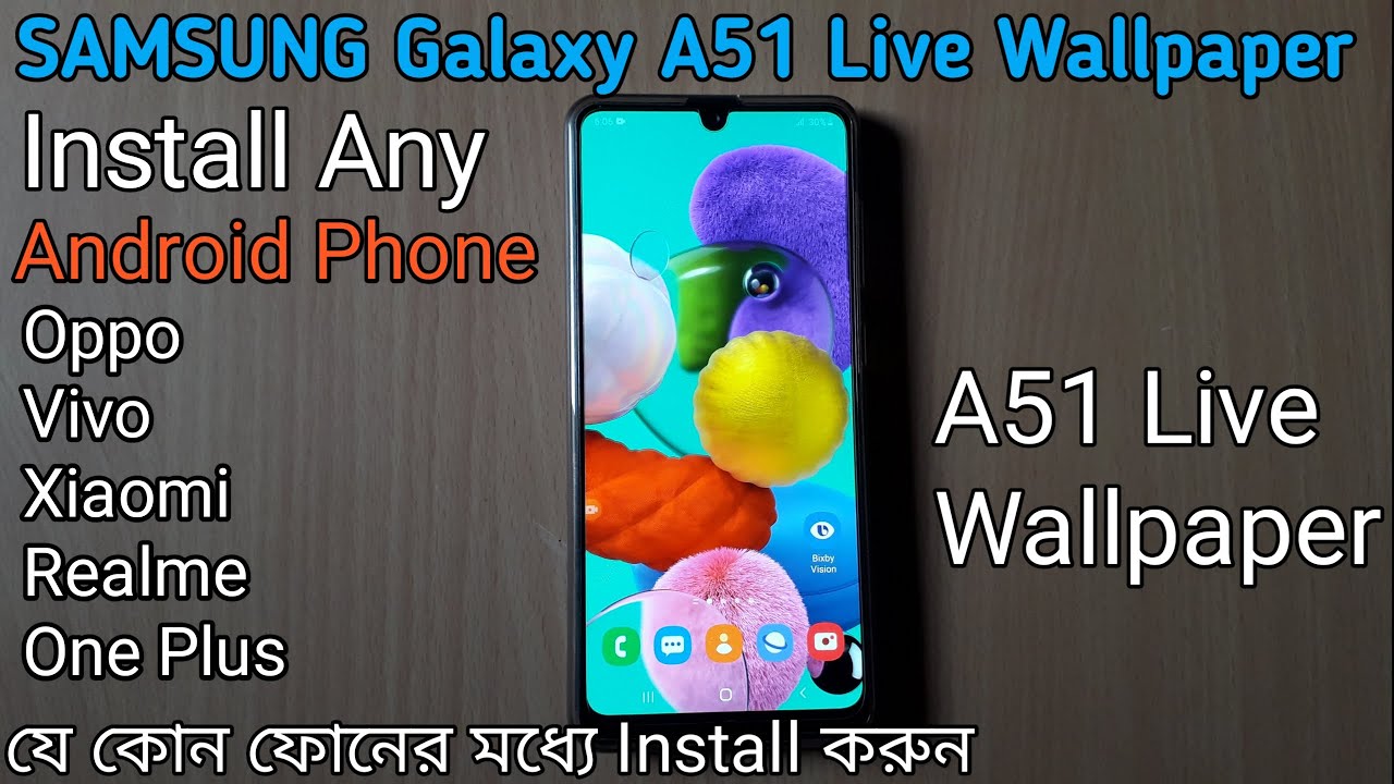 Samsung Galaxy A51 Live Wallpaper For Any Android Phone।A51 Live