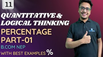 #11 PERCENTAGE | PART-01 | UNIT-02  QUANTITATIVE & LOGICAL REASONING | NEP B.COM