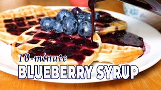 10 Minute Homemade BLUEBERRY SYRUP The Daily Meal