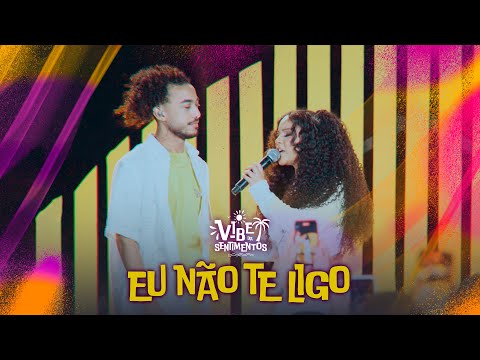 Banda Sentimentos - Eu Não Te Ligo (DVD Vibe da Sentimentos)