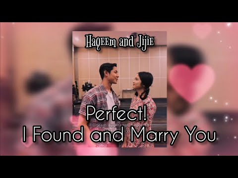 Haqeem 💘 Jijie | Perfect! I Found and Marry You