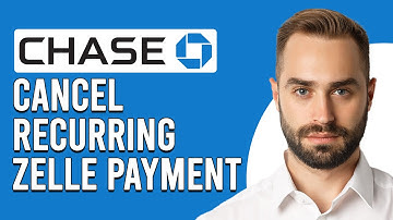 How To Cancel Recurring Zelle Payment Chase (How To End Recurring Zelle Payments From Chase)