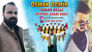 Osman Demir Hakan Belli Potpori Grani 2020 yeni