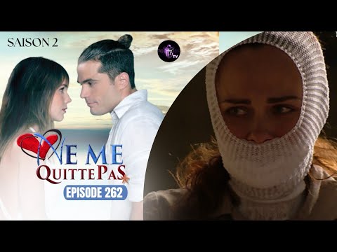 NE ME QUITTE PAS pisode 262 en franais  HD