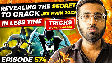Secret To Crack JEE MAIN In Less Time🔥🔥🔥| Tricks & Cheat Codes #574 | #jeemain2023 #jeemainstrategy