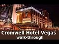 The Cromwell in Vegas Walk-Through: watch those 'wall ...