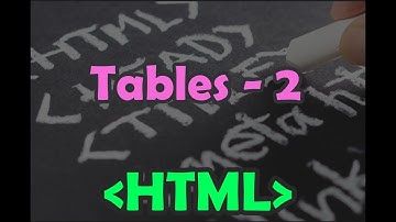 Tables in HTML (Part 2) - Chapter 5 | Attributes of the Table | Cells Spacing and Padding