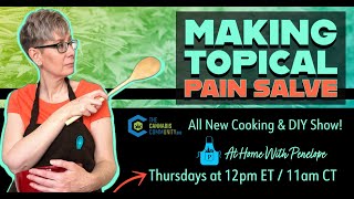 How to Make Cannabis Topical Pain Salve