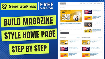 GeneratePress Theme Homepage Customization | Magazine Layout