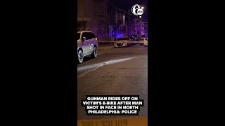 Gunman rides off on victim's e-bike after man shot in face in North Philadelphia: Police