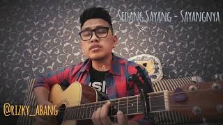 Sedang Sayang - Sayangnya - Accoustic Cover