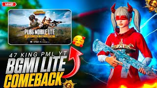 🔥BGMI LITE COMEBACK IN INDIA 🫡 OFFICIAL NEWS BY KRAFTON 😍 47 KING PML YT IS LIVE 🔴 FULL TABAHI🥵