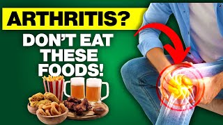 9 Foods To Avoid If You Have Arthritis