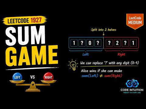 LeetCode 1927 - Sum Game | Optimal O(N) Solution Explained | Code Intuition