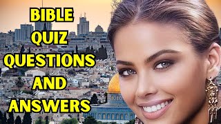 CHALLENGING 15 BIBLE QUIZ QUESTIONS AND ANSWERS CAN YOU SCORE 100%