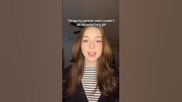 Things my parents said I couldn’t do because I’m a girl #grwm #letstalk #strictparents
