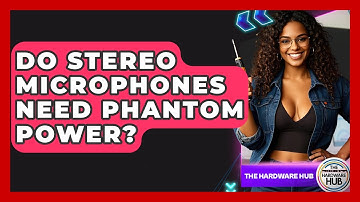 Do Stereo Microphones Need Phantom Power? - The Hardware Hub