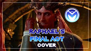 Raphael's Final Act - Baldur's Gate 3 Vocal Cover