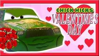 Chick Hicks’ Valentines Day!