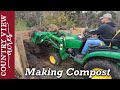 Turning compost with the tractor and cleaning out the livestock barns