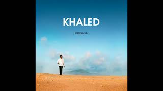 Khaled - C’est la vie (Audio)