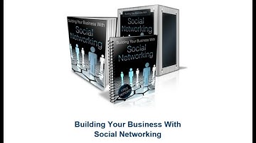 Building Your Business With Social Networking