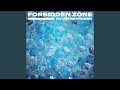 Forbidden zone