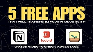 5 Free Apps That Will Transform Your Productivity Wealth