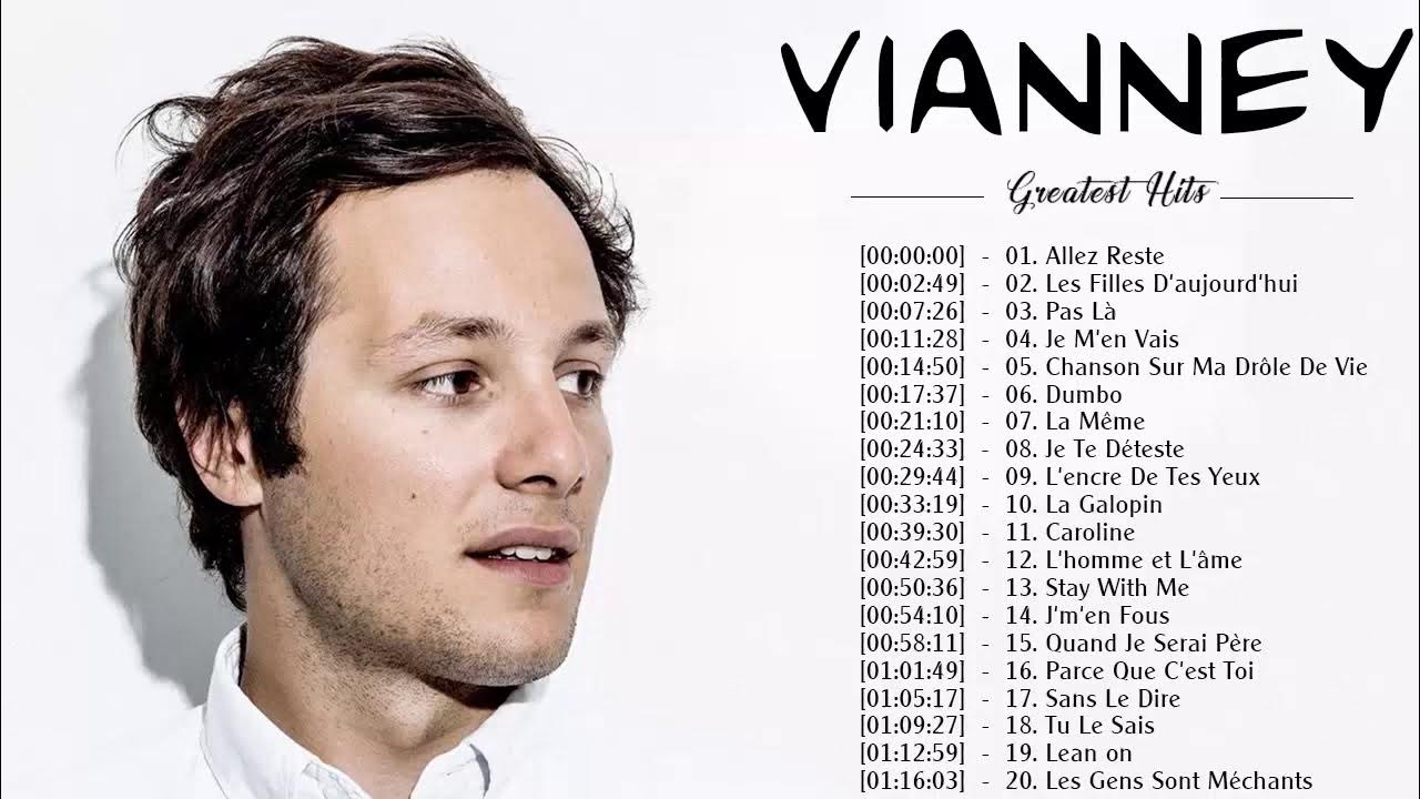 Meilleur chansons de Vianney Les Plus Belles Chansons de Vianney