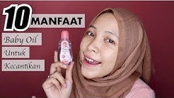 10 MANFAAT BABY OIL UNTUK KECANTIKAN WANITA YANG WAJIB KALIAN TAU - Durasi: 13.40. 