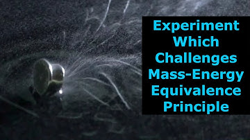 #02 |  Experiment Which Challenges Mass-Energy Equivalence Principle
