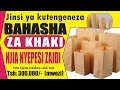 Jinsi Ya Kutengeneza Bahasha Za Kaki Vifungashio Paper Bag Making