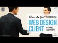 How to Get Your First Web Design Client