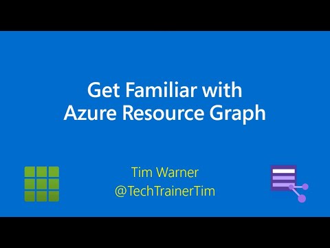 Get Familiar with Microsoft Azure Resource Graph