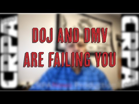 DOJ and DMV are failing you!