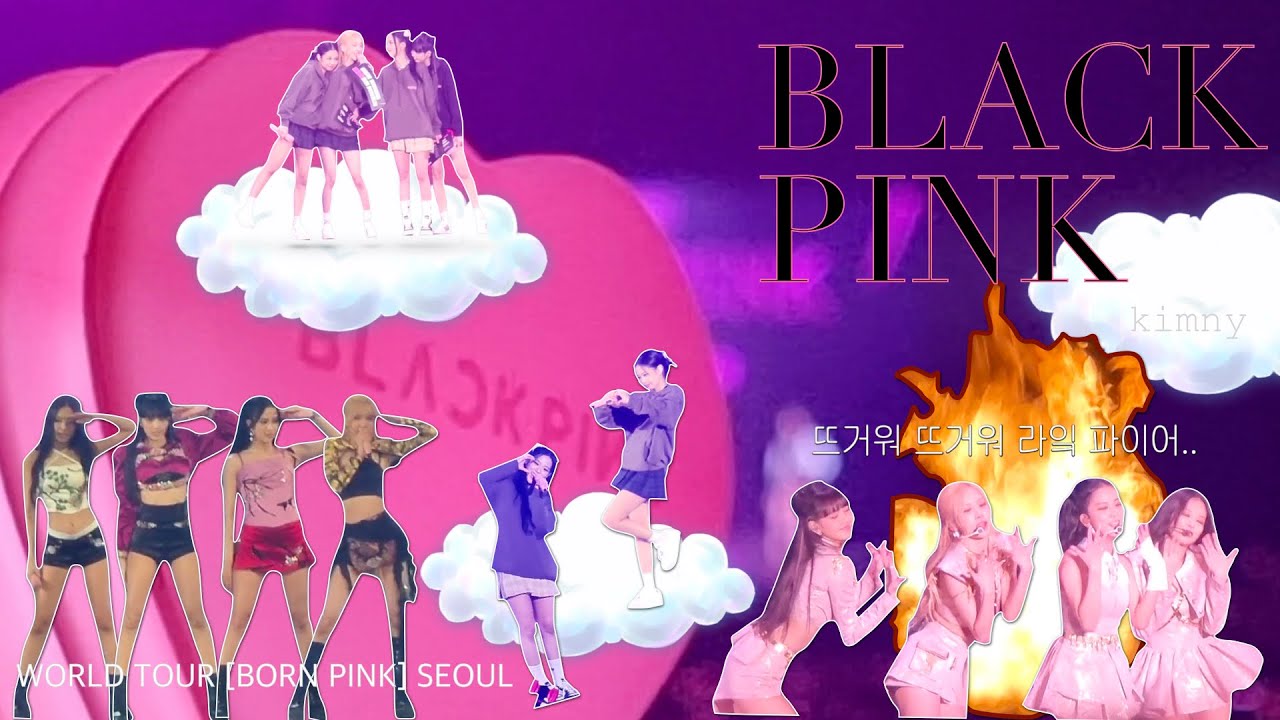 221015 - 221016 블랙핑크 콘서트🖤 BLACKPINK WORLD TOUR [BORN PINK] SEOUL 콘서트직캠, 셋리스트, 사전사운드체크, 중간멘트, 풀버전